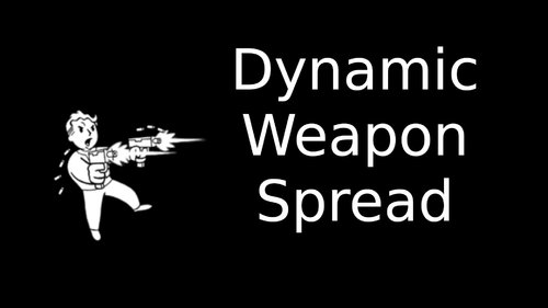 Динамический разброс оружия / Dynamic Weapon Spread
