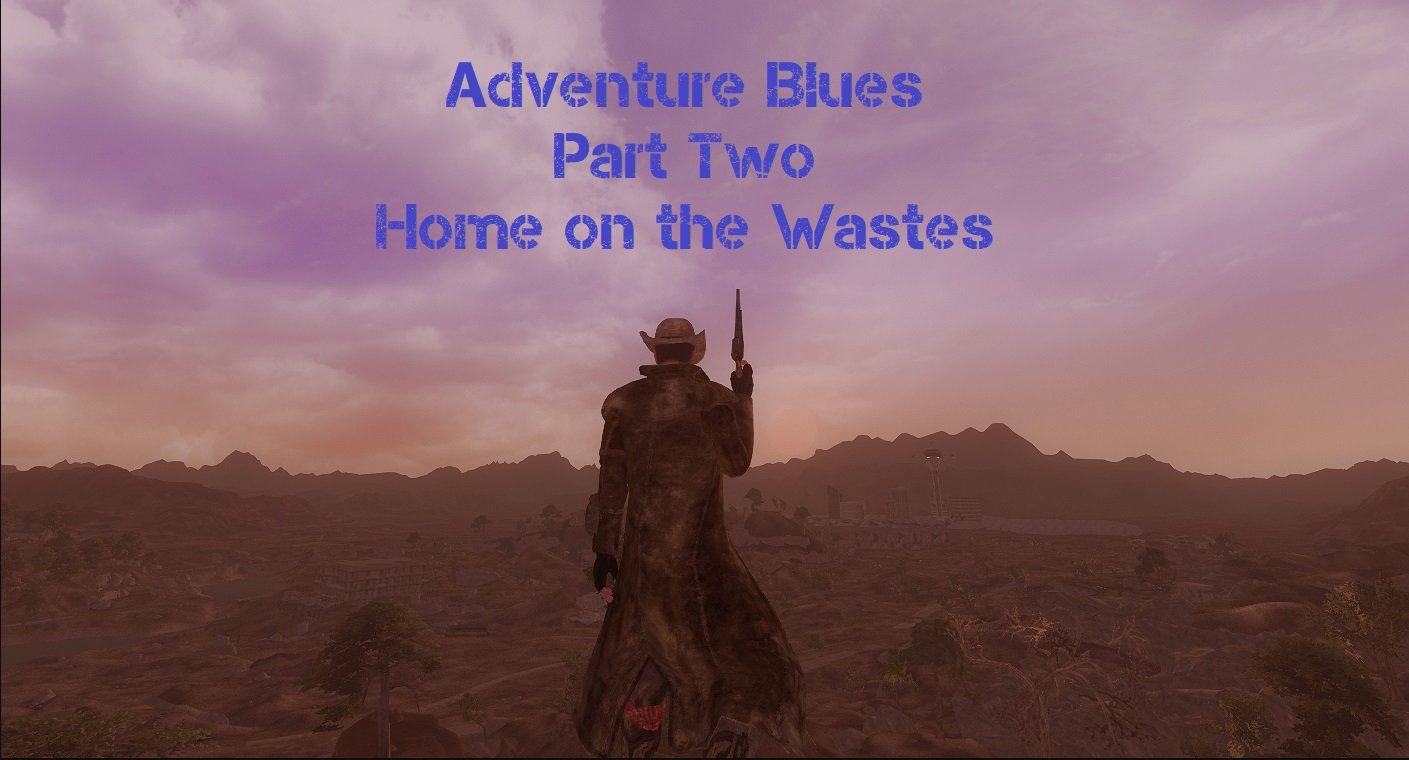 Блюз приключений, часть 2 - Дом на пустошах / Adventure Blues Part Two -  Home on the Wastes - Квесты (NV) - Falcon-Lair.com